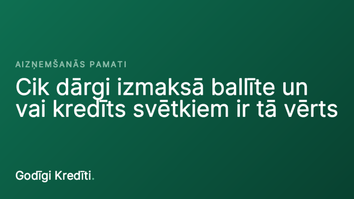 Cik dārgi izmaksā ballīte un vai kredīts svētkiem ir tā vērts